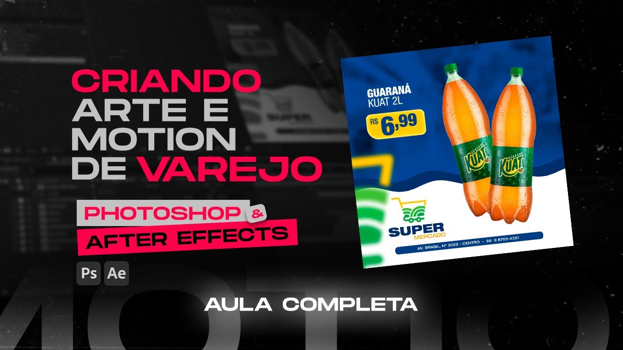 Criando arte e animando no after effects (Motion Varejo)