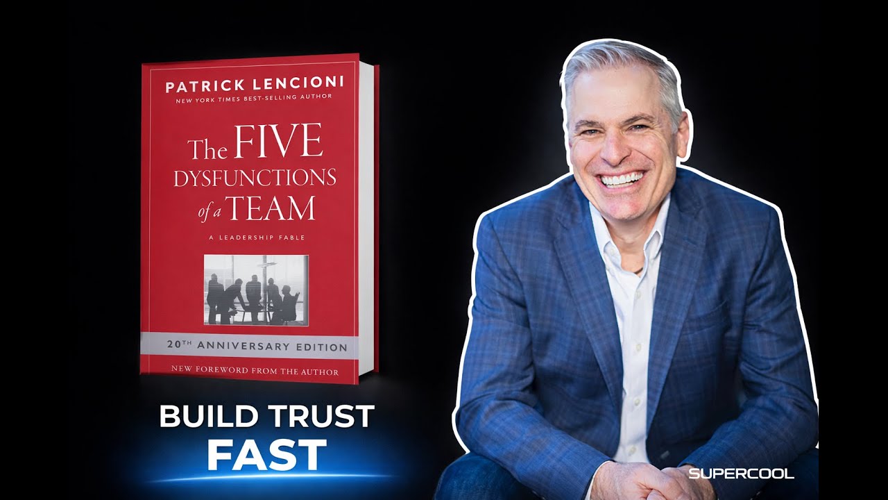 The Five Dysfunctions of a Team by Patrick Lencioni - Book Summary