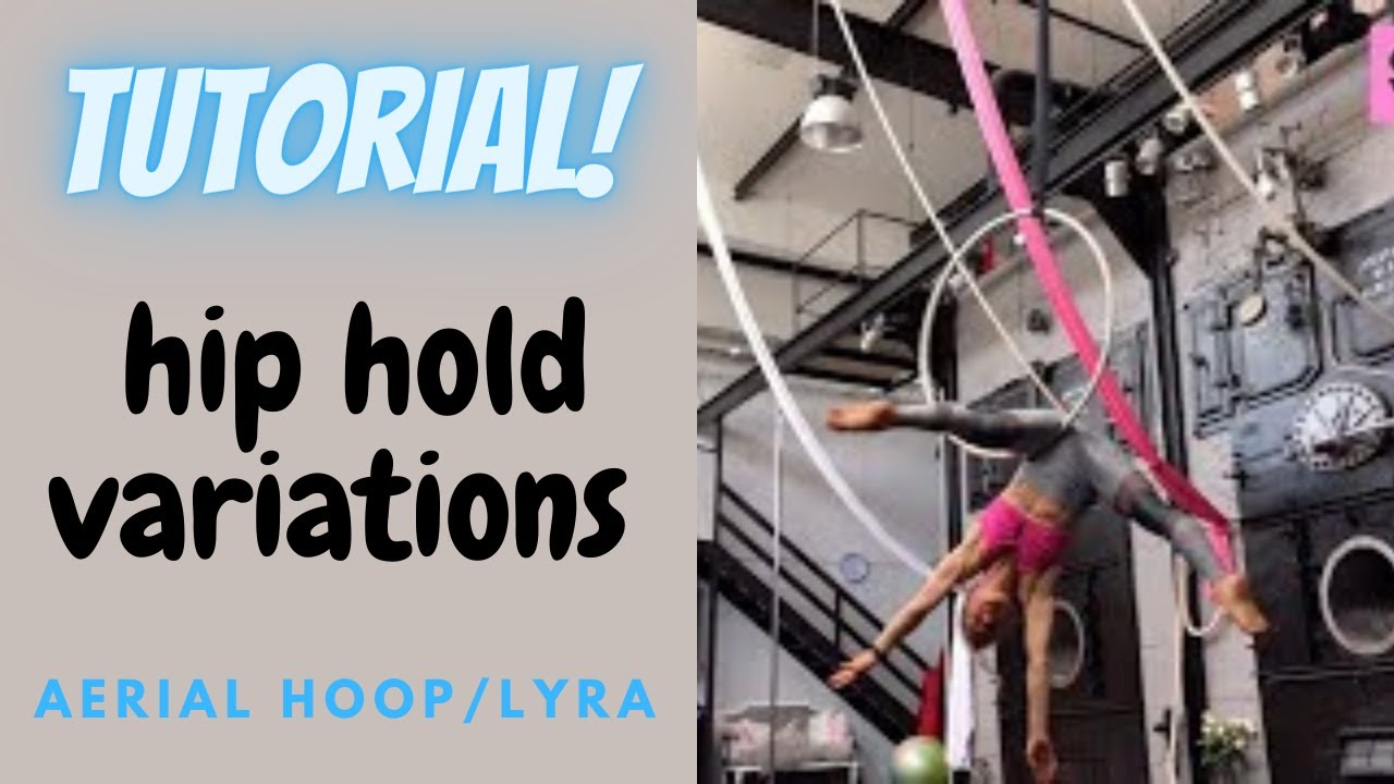 How to do hip hold variations on aerial hoop/Lyra