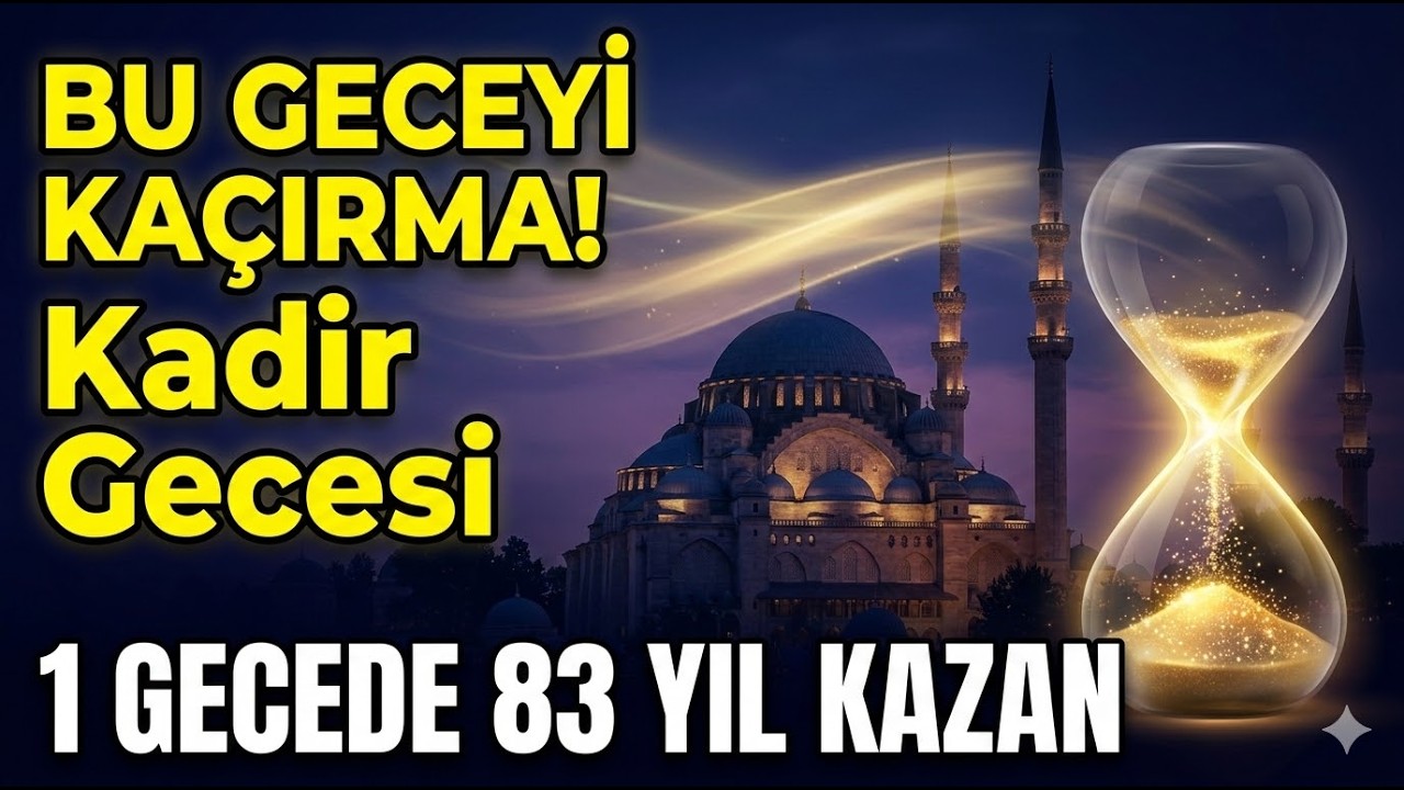 2026 Kadir Gecesi Özel: Meleklerin Yeryüzüne İndiği O An Neler Yaşanıyor?