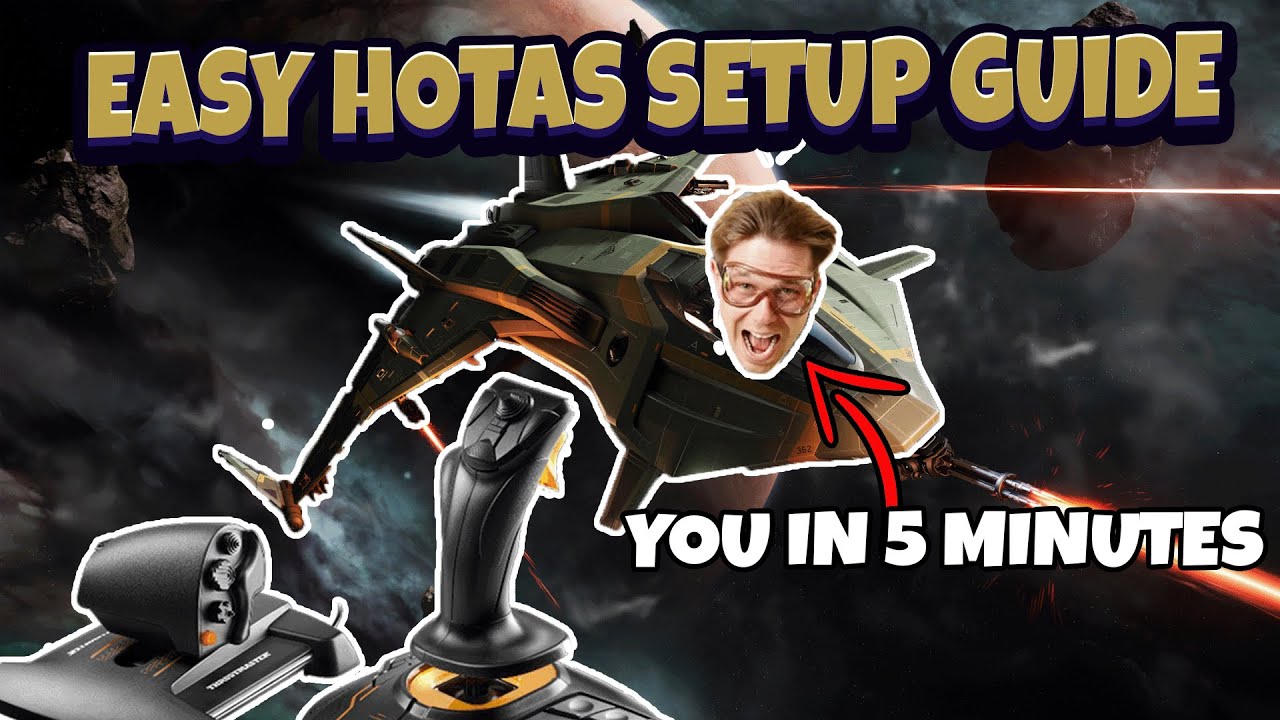 Easy Star Citizen HOTAS Guide for Thrustmaster T16000m
