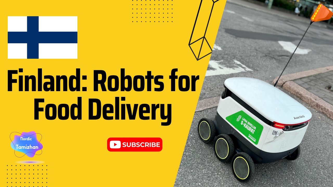 Robots for Food Delivery in Finland | Helsinki | Finland | Robotics | Food Delivery |