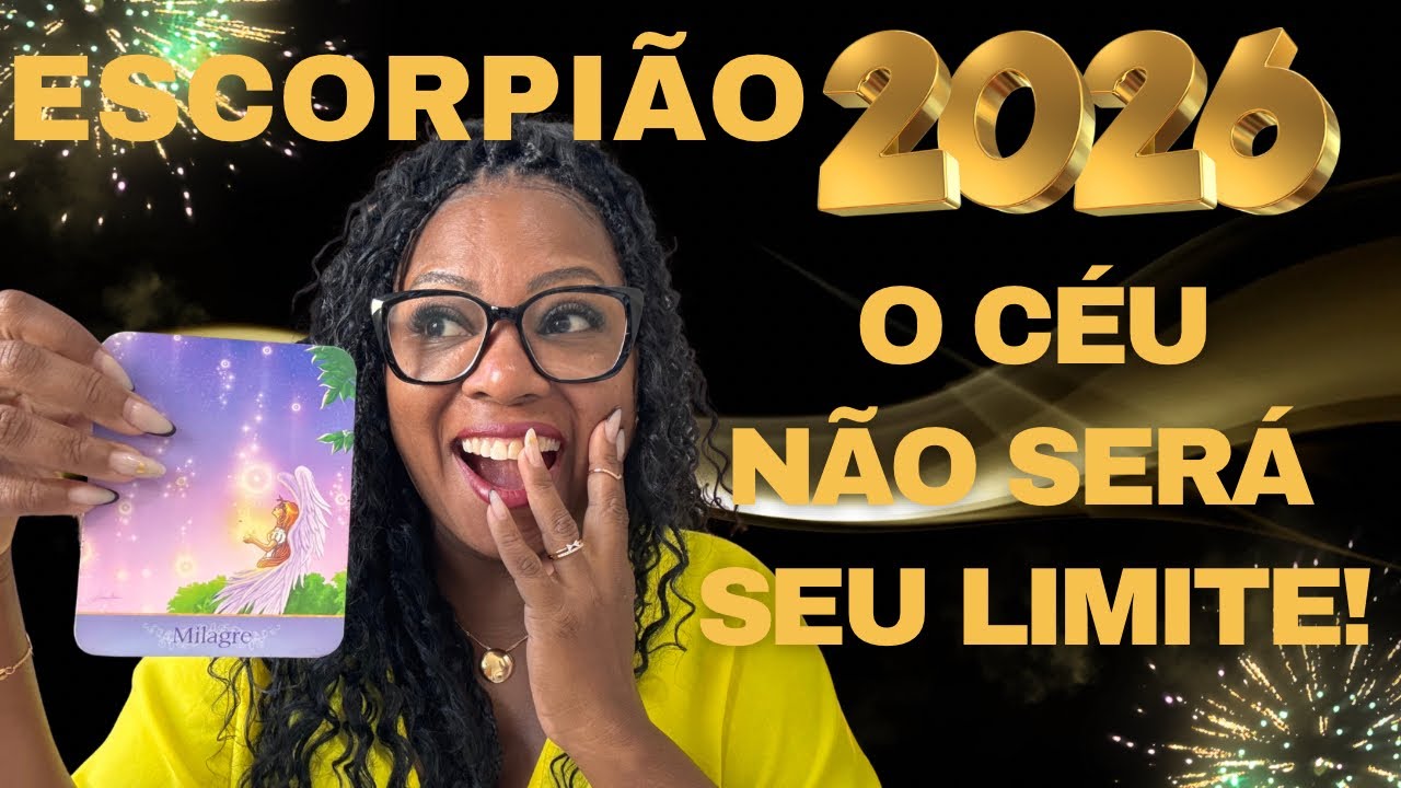 ESCORPIÃO 2026 vai te provar que milagres acontecem quando não desistimos. E Vc não desistiu 🥹🥹🙏🏾