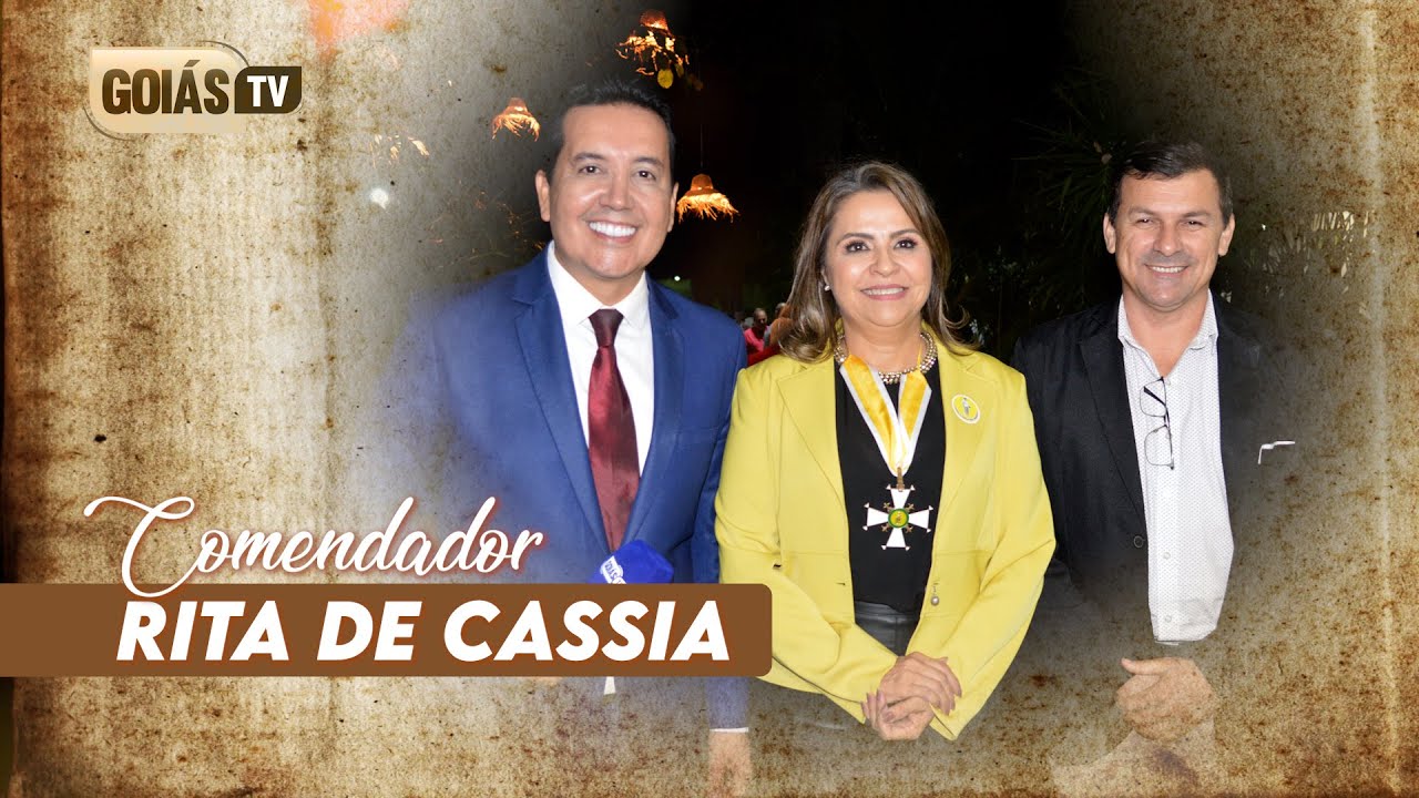 PREFEITO RITA DE C&Aacute;SSIA | COMENDA DA ORDEM DO M&Eacute;RITO ANHANGUERA