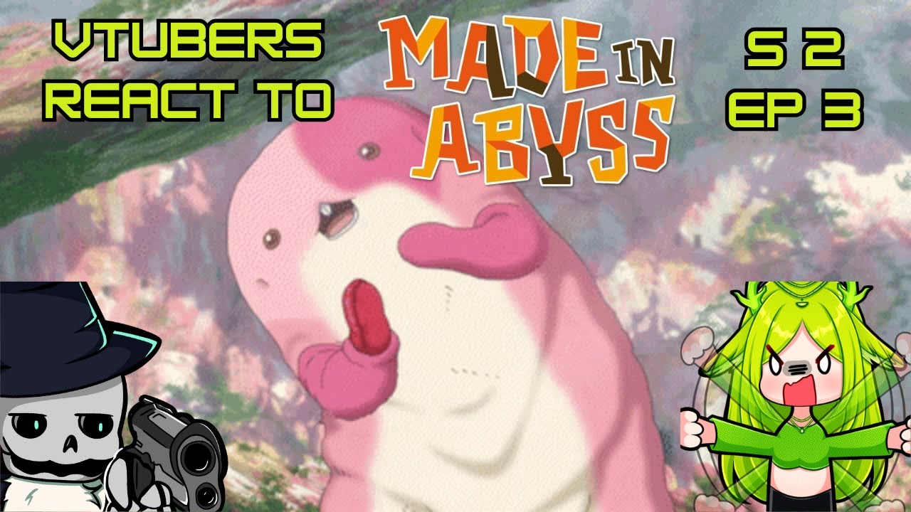 Vtubers React to Made In Abyss Season 2 Episode 3
