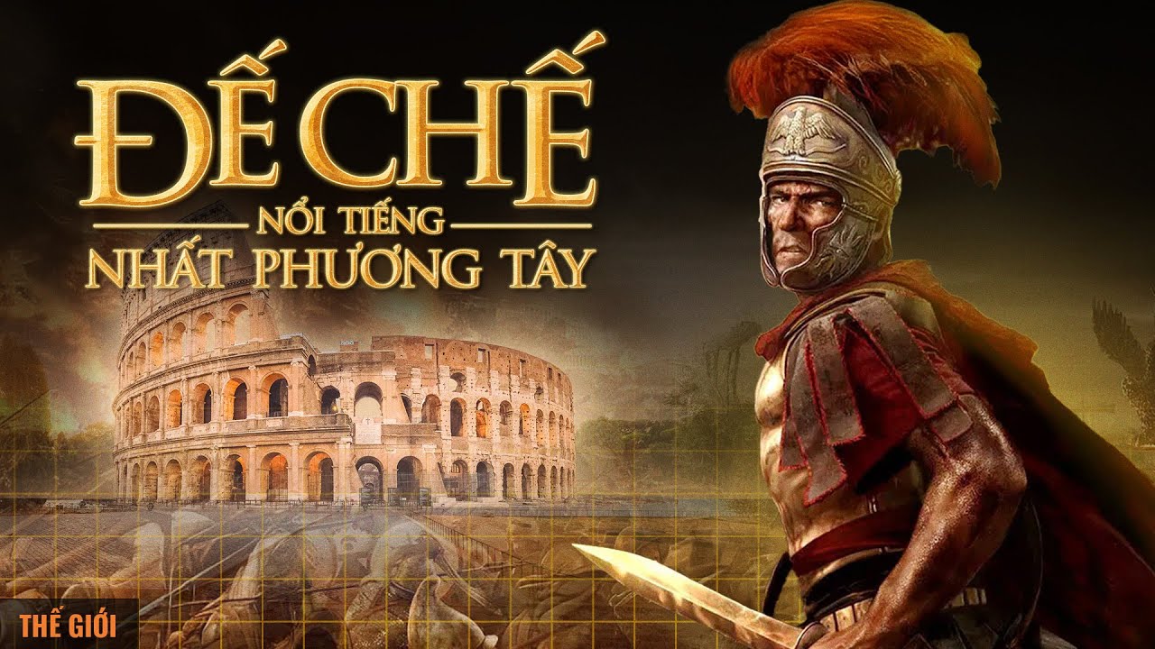 T&oacute;m lược văn minh La M&atilde; trong 40 ph&uacute;t | Trần Phan | Thế Giới