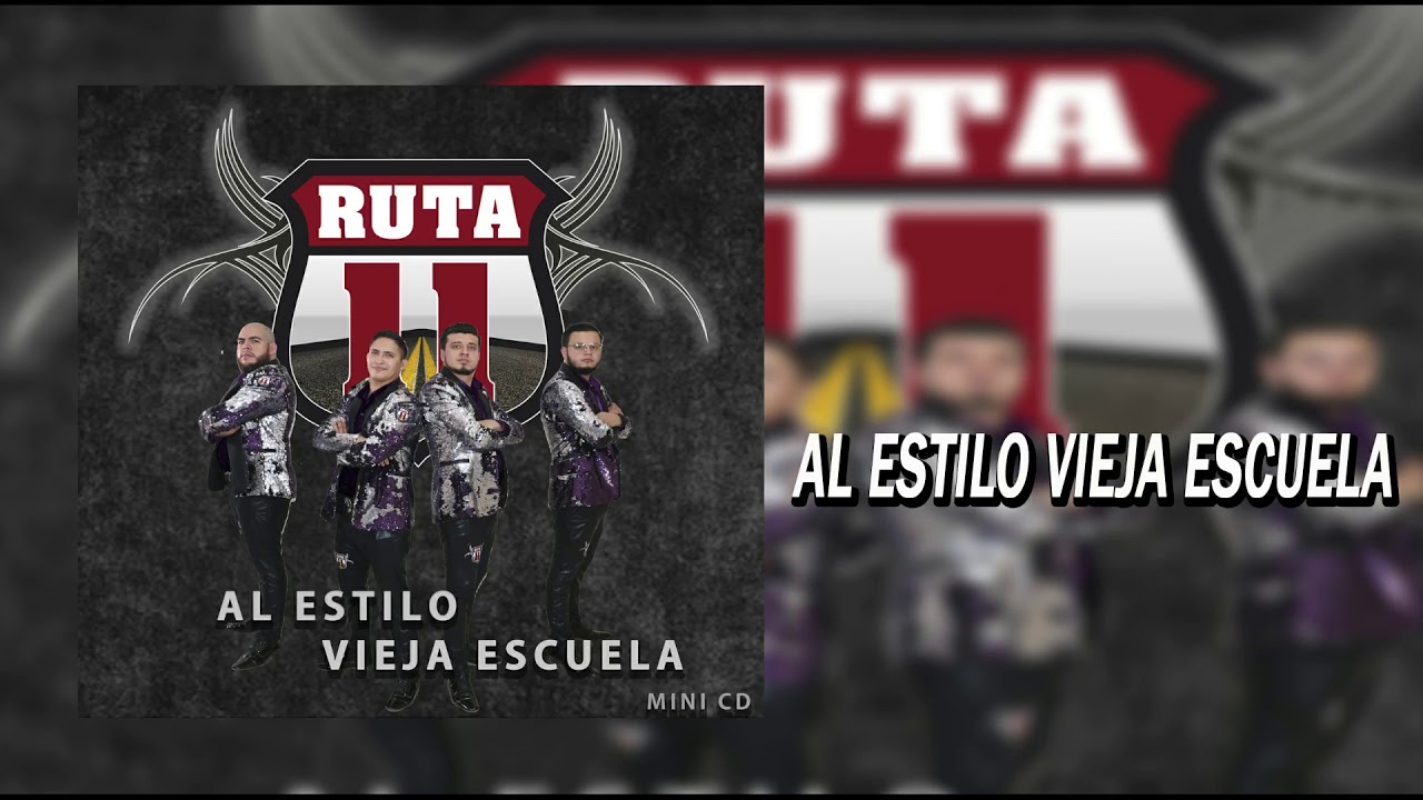 Ruta 11 (antes Escolta De Guerra) - Al Estilo Vieja Escuela