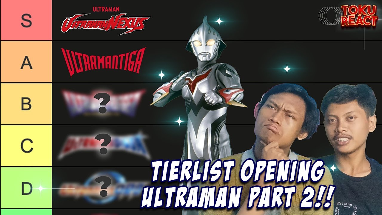 REACTION & BIKIN TIERLIST SEMUA OPENING ULTRAMAN!! ALL ULTRAMAN OPENING PART 2!! | TokuReact #15