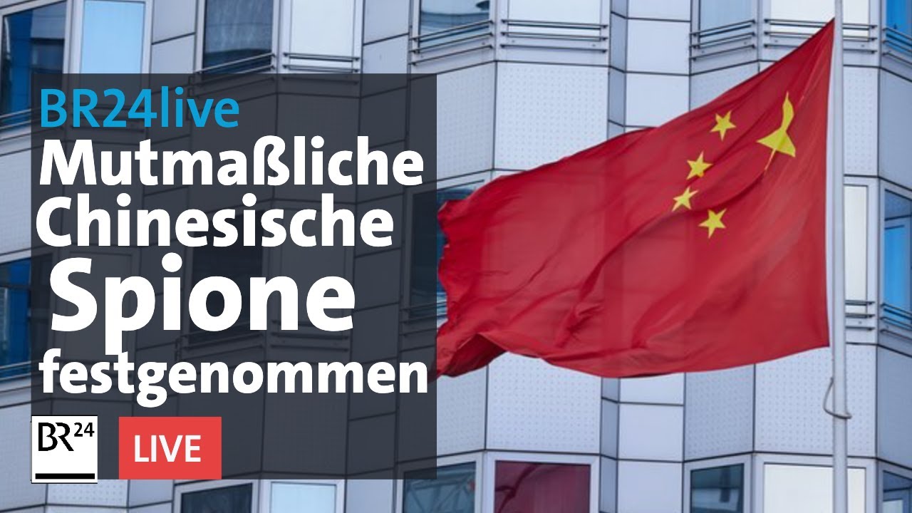 Weitere Festnahme: Hat Deutschland ein Spionage-Problem? | BR24live