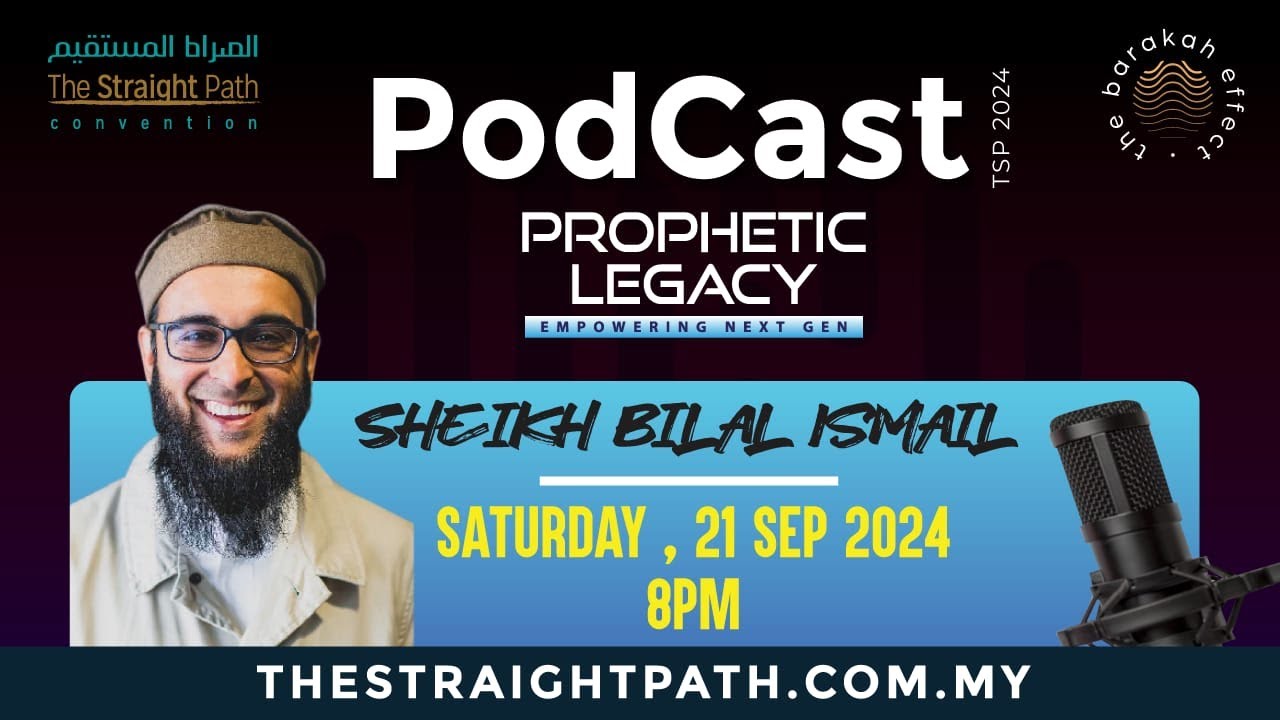 Prophetic Legacy: Empowering Next Gen | TSP2024 Podcast with Sheikh Bilal Ismail”