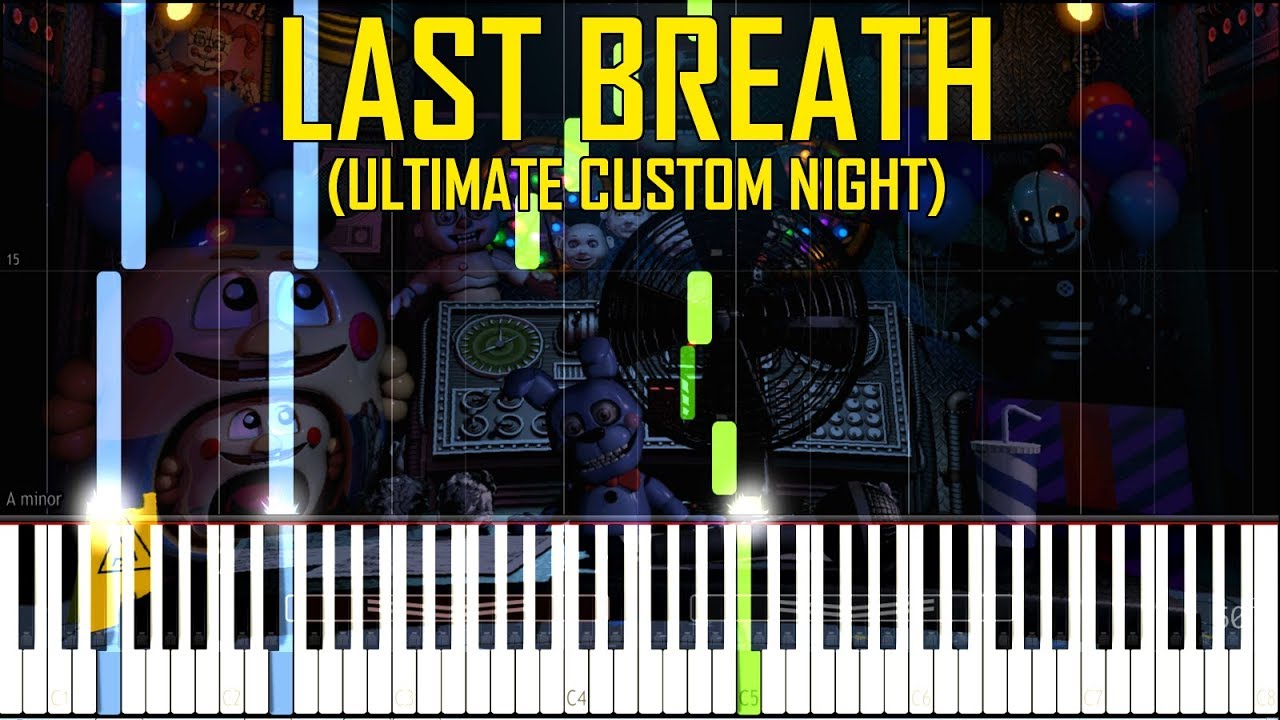 Last Breath - FNAF Ultimate Custom Night [Synthesia Piano Tutorial]
