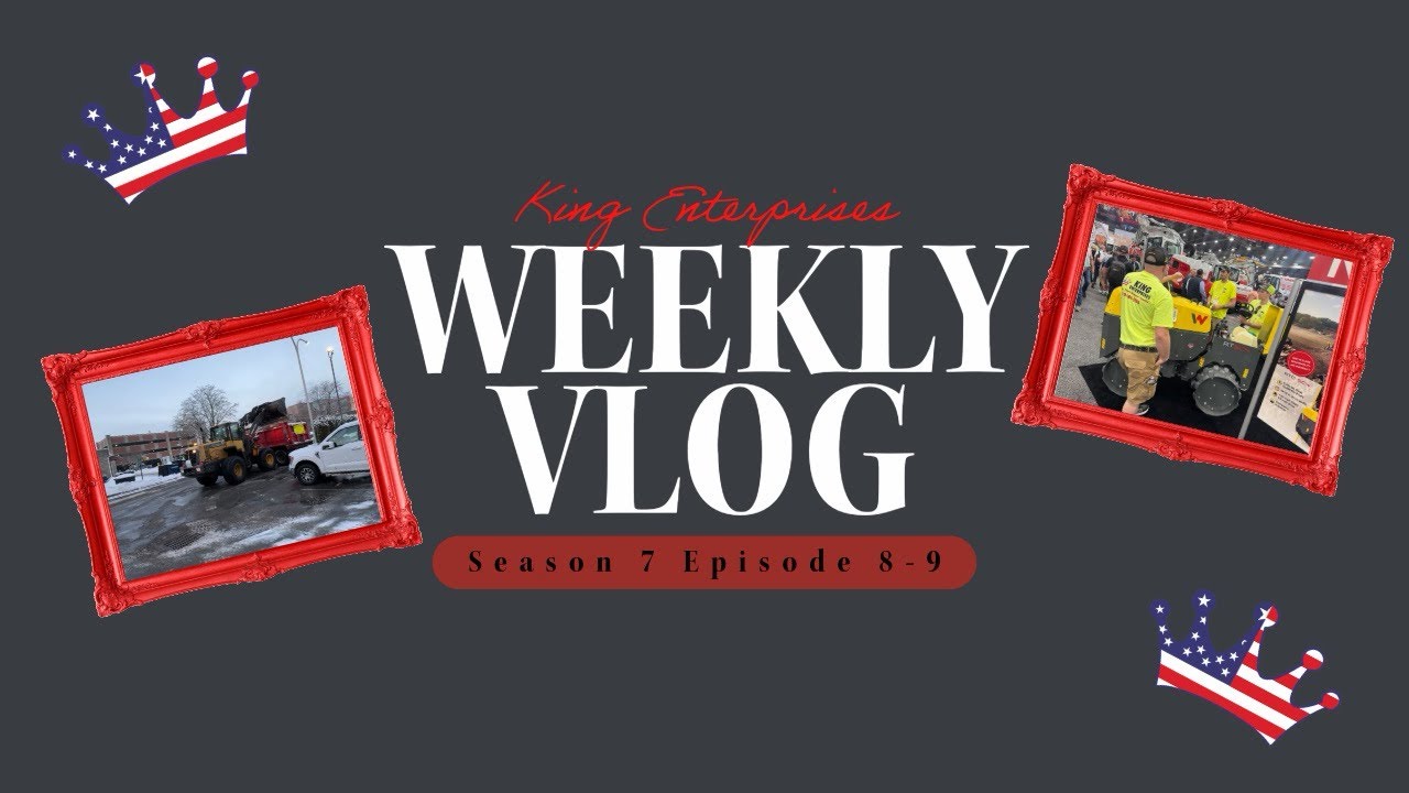 King VLOG Season 7 Episode 8-9