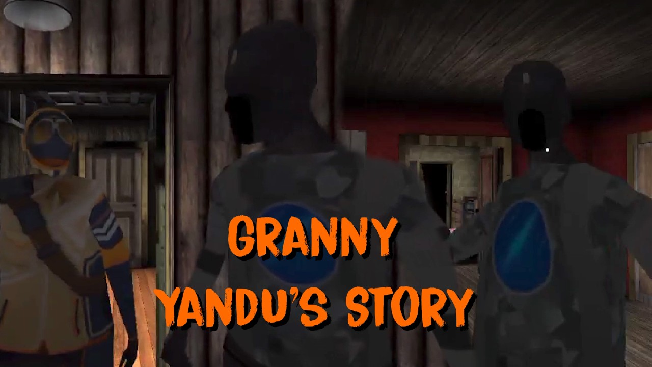 Granny Yandu's Story - Nightmare Update (Android - V1.2.2) - Fluxy GM's Mod