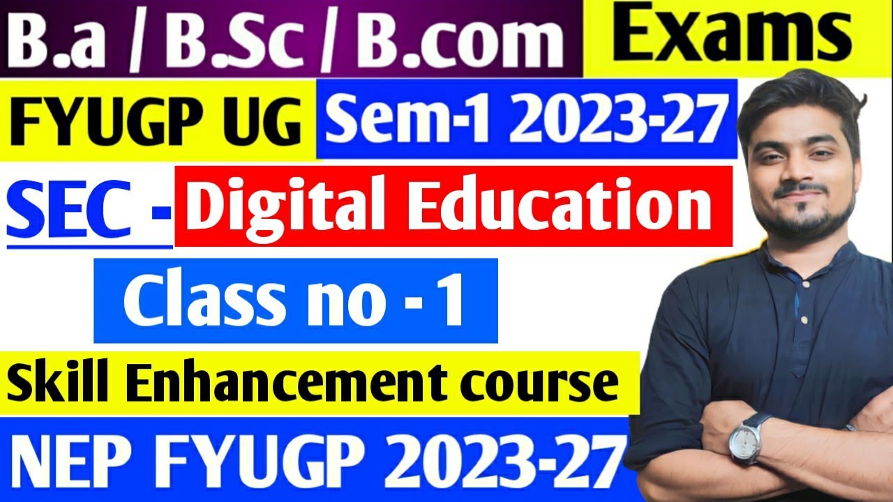 FYUGP UG Sem-1 2023-27 Digital Education Class -1 / Sec - Digital Education #digitaleducation #fyugp