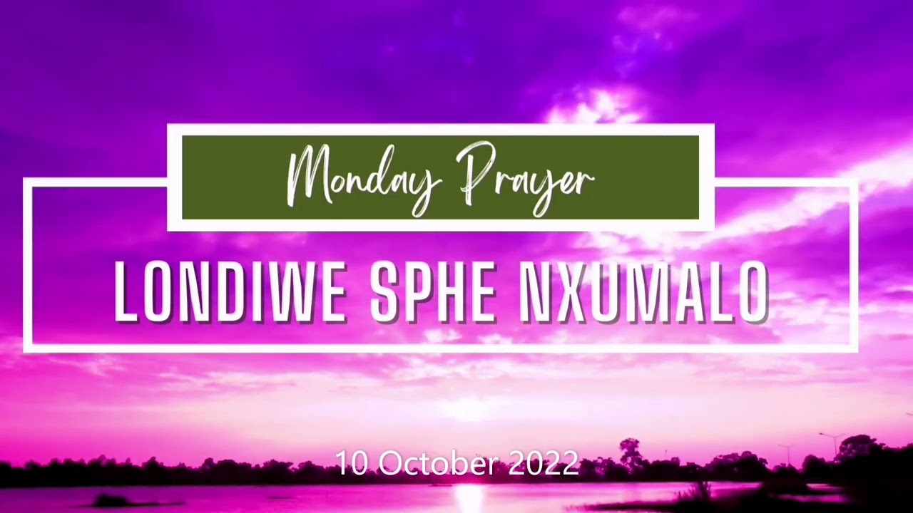 Monday Prayer 10 October 2022