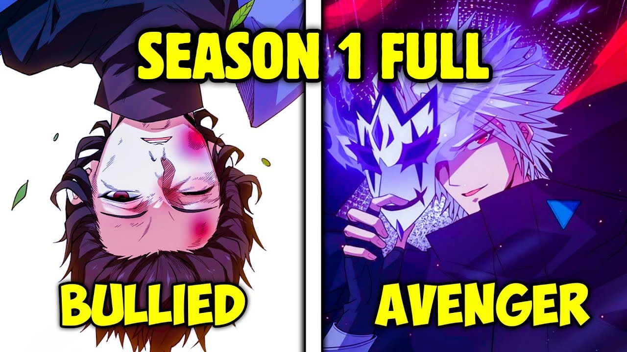Season 1 He Was Bullied But Went Back In Time To Gain All The Skills And Take Revenge - Manhwa Recap