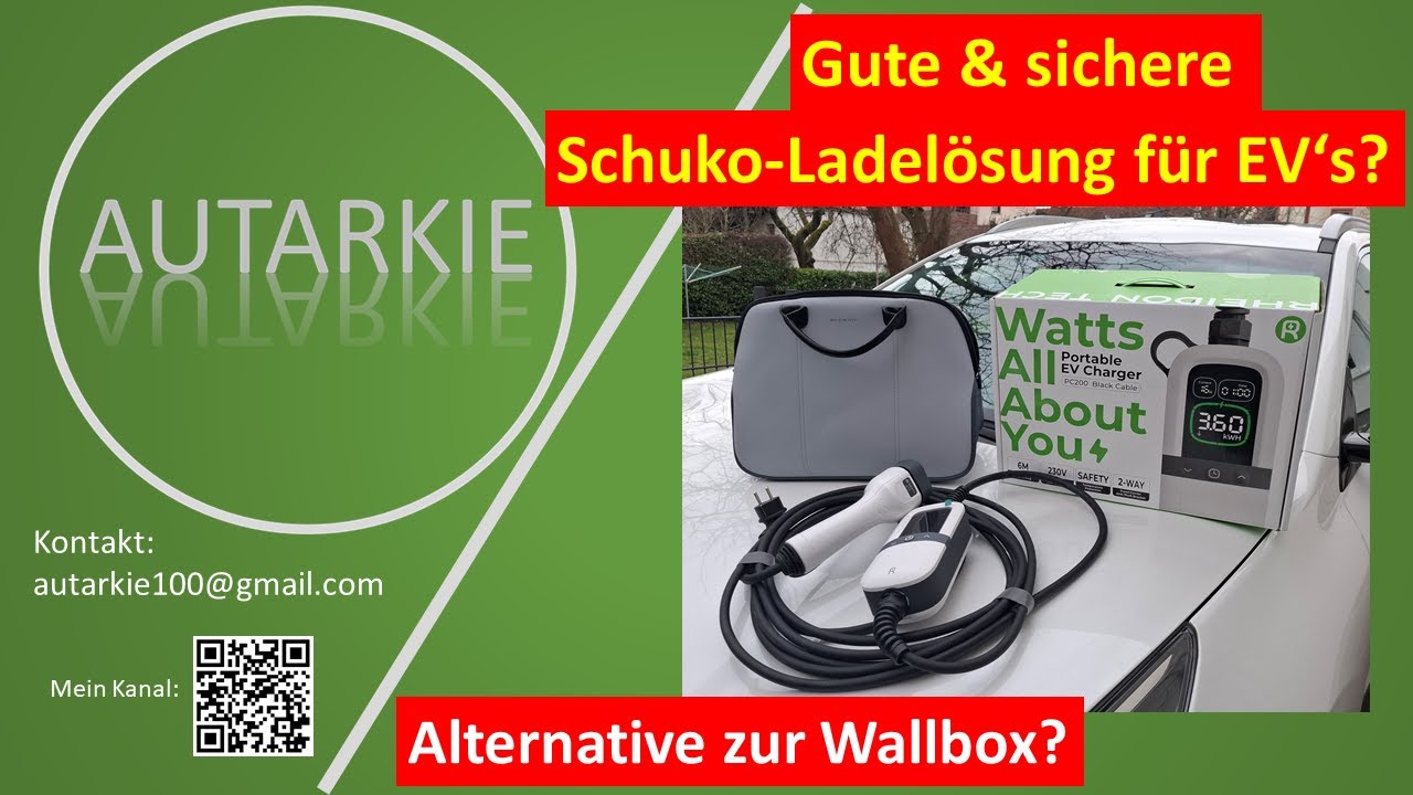 Mobile Ladelösung mit Schuko-Stecker. Gut & sicher? Für Euch ausprobiert! Autarkie - Folge 404