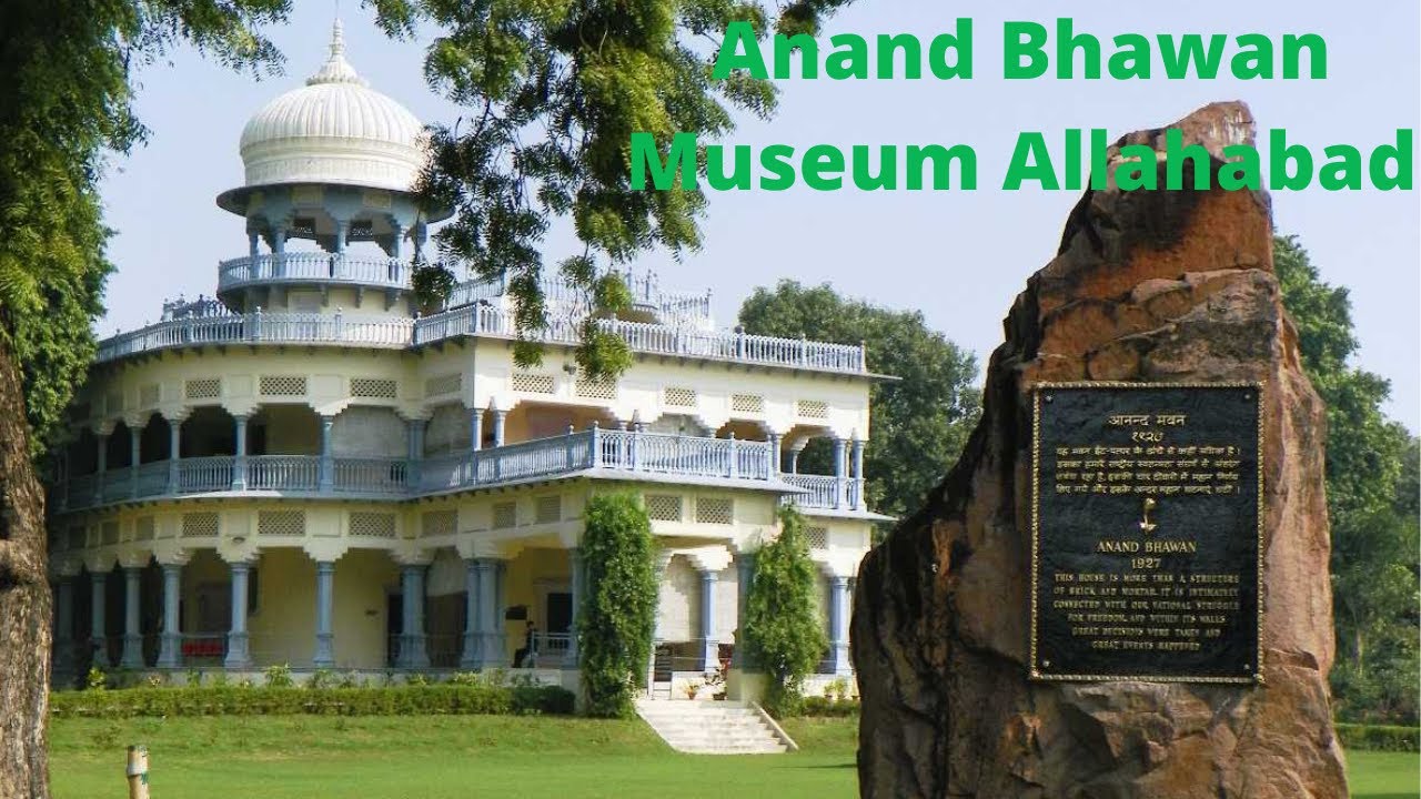 Jawaharlal Nehru House। Anand Bhawan Museum Allahabad - Part - I आनंद भवन संग्रहालय इलाहाबाद ।