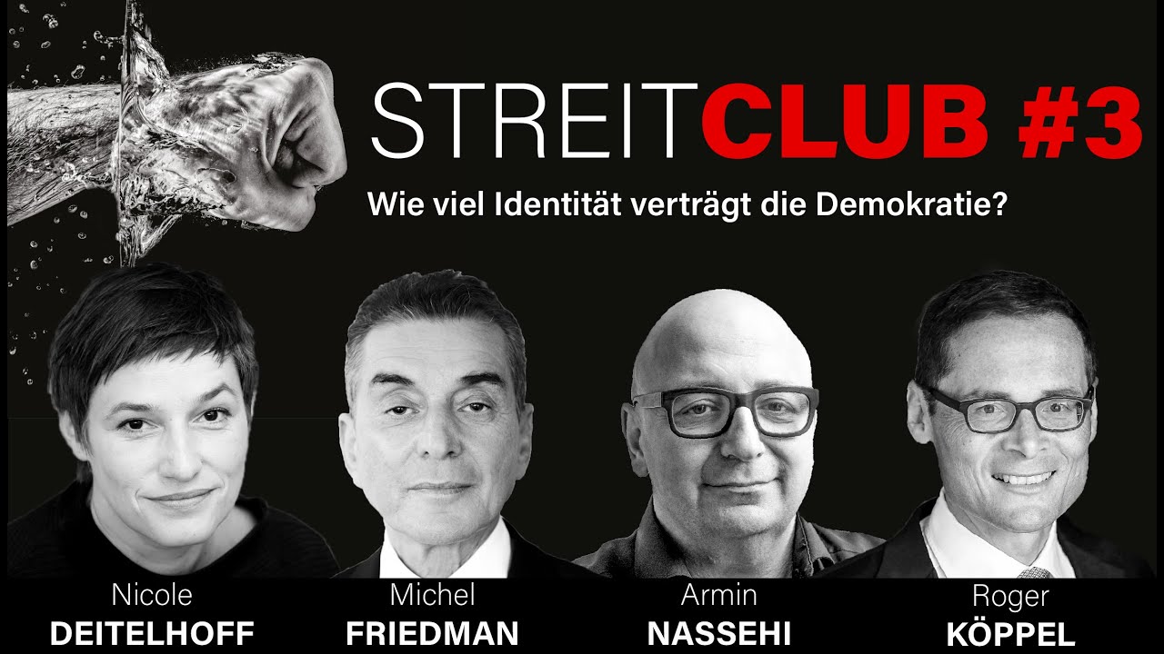 StreitClub #3 "Identität" mit Armin Nassehi & Roger Köppel