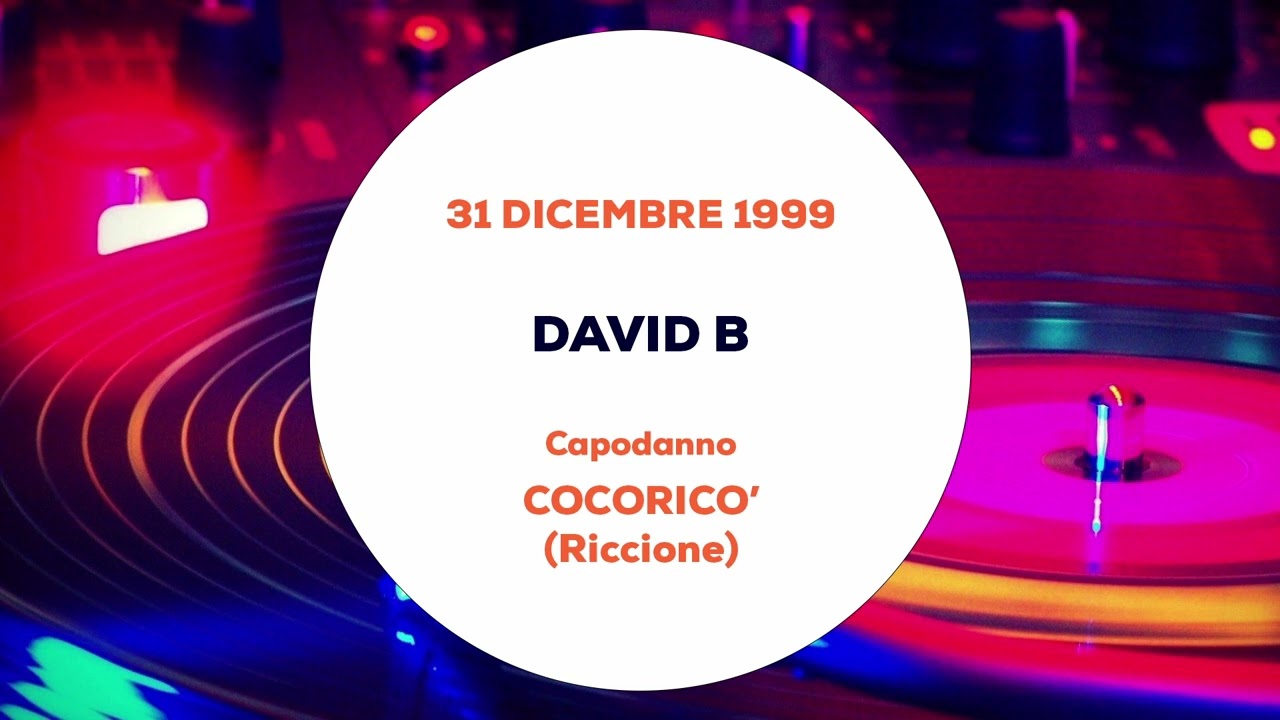 David B - Cocoricò (Riccione) 31 Dicembre 1999