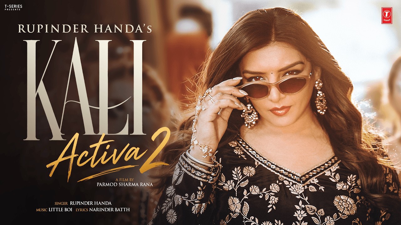 KALI ACTIVA - 2 (Official Video) | RUPINDER HANDA | Latest Punjabi Songs 2026