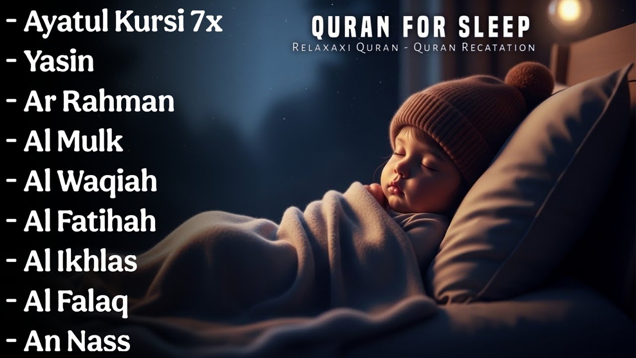 Uyqu uchun Qur'on | Dam olish uchun tinchlantiruvchi oyatlar | Oyat Kursiy, Yasin, Arrahmon Ala Aqel