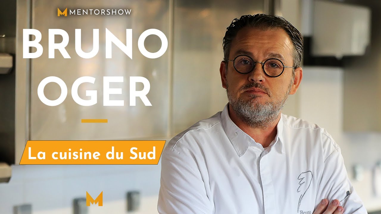 LA CUISINE DU SUD, SIMPLE ET SAVOUREUSE par Bruno Oger | MentorShow