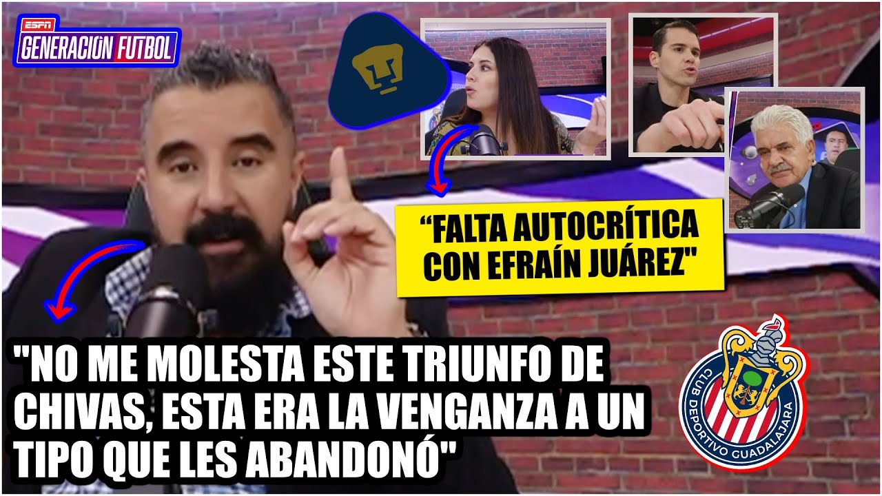 DESTROZAN a EFRA&Iacute;N JU&Aacute;REZ de PUMAS | Triunfo que menos me molesta de CHIVAS, &Aacute;lvaro | Generaci&oacute;n F