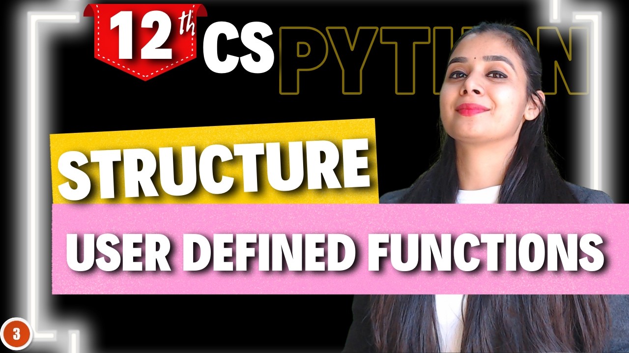 Structure of User Defined Functions | Class 12 CS