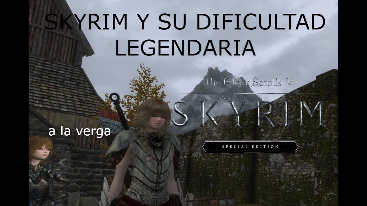 Skyrim Special Edition | Dificultad legendaria | Opinion
