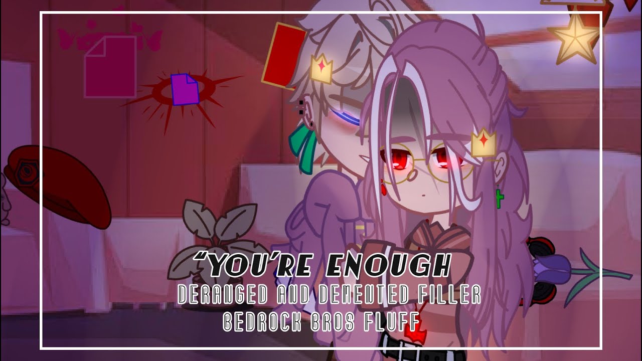 [“you’re enough”]|bedrock bros hurt/comfort|angst to fluff|d.a.d filler|read desc.