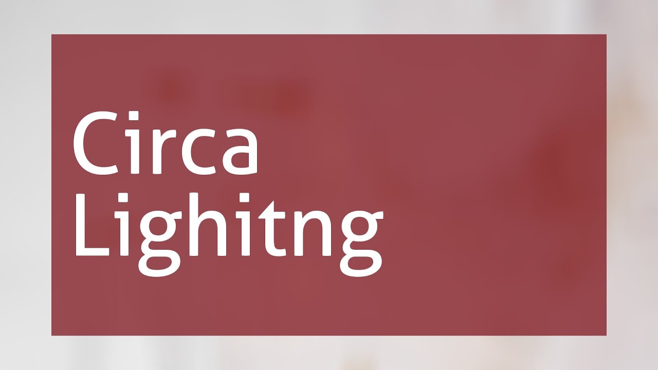 Circa Lighitng