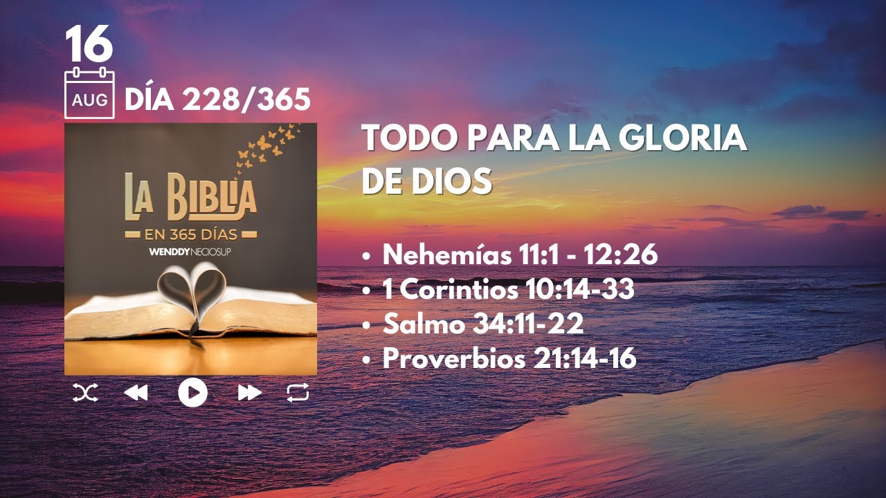 16 Ago - D&iacute;a 228/365 | Todo para la gloria de Dios ✨