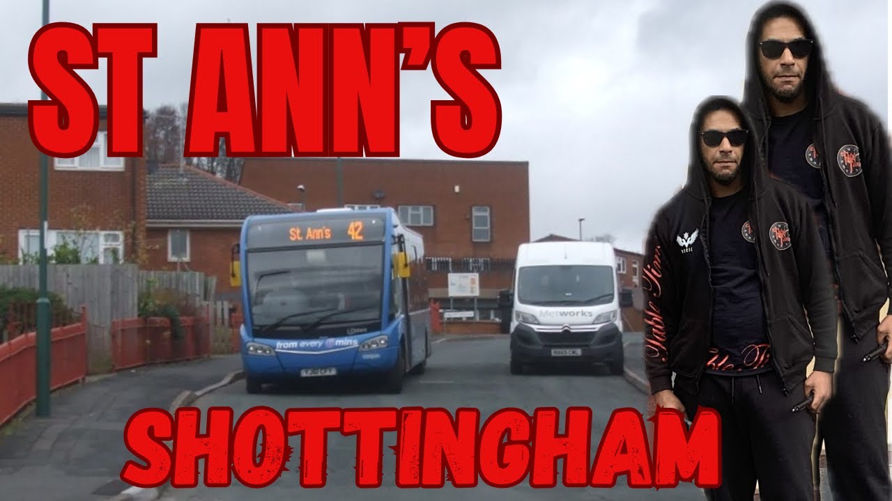 ST ANN'S THE MOST VIOLENT PLACE IN NOTTINGHAM