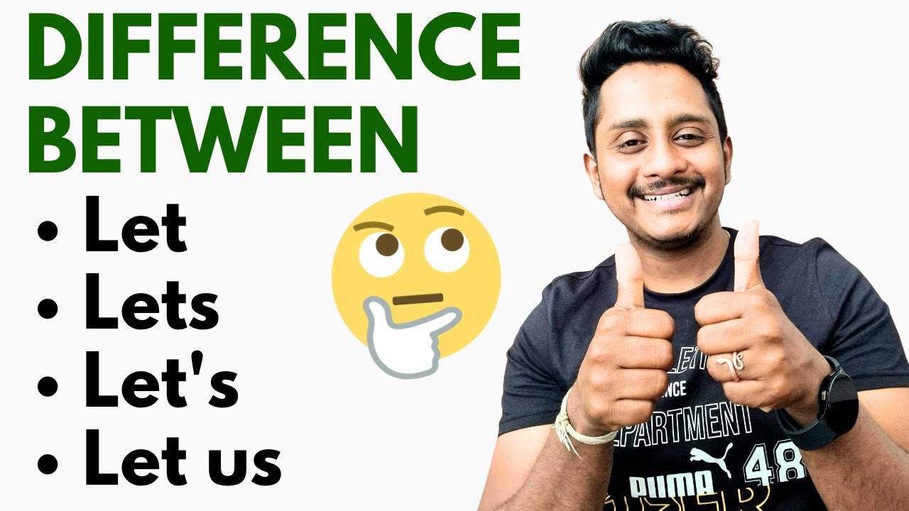 Difference Between (Let, Lets, Let's, Let us) | SkillsAcademy of English