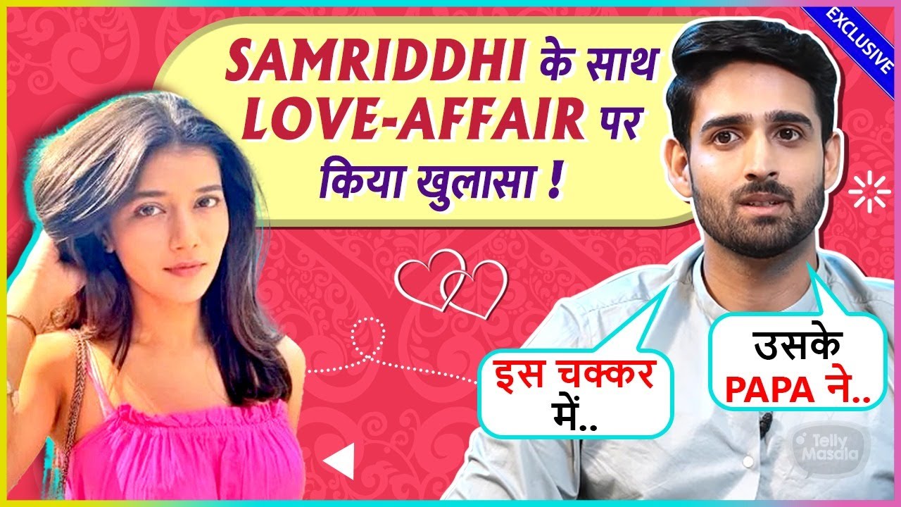 Farman Hairder On Samridhii's Parents Reaction on Their Linkup  & More