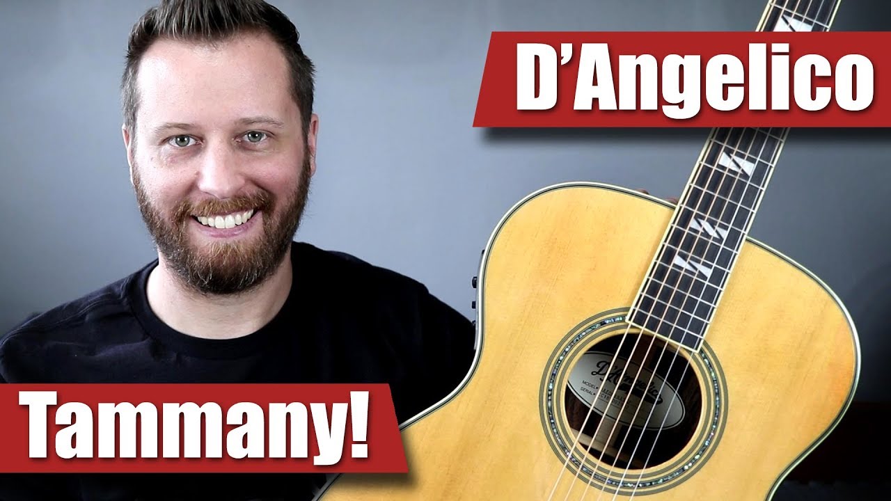 D'Angelico Tammany! - The Ultimate 