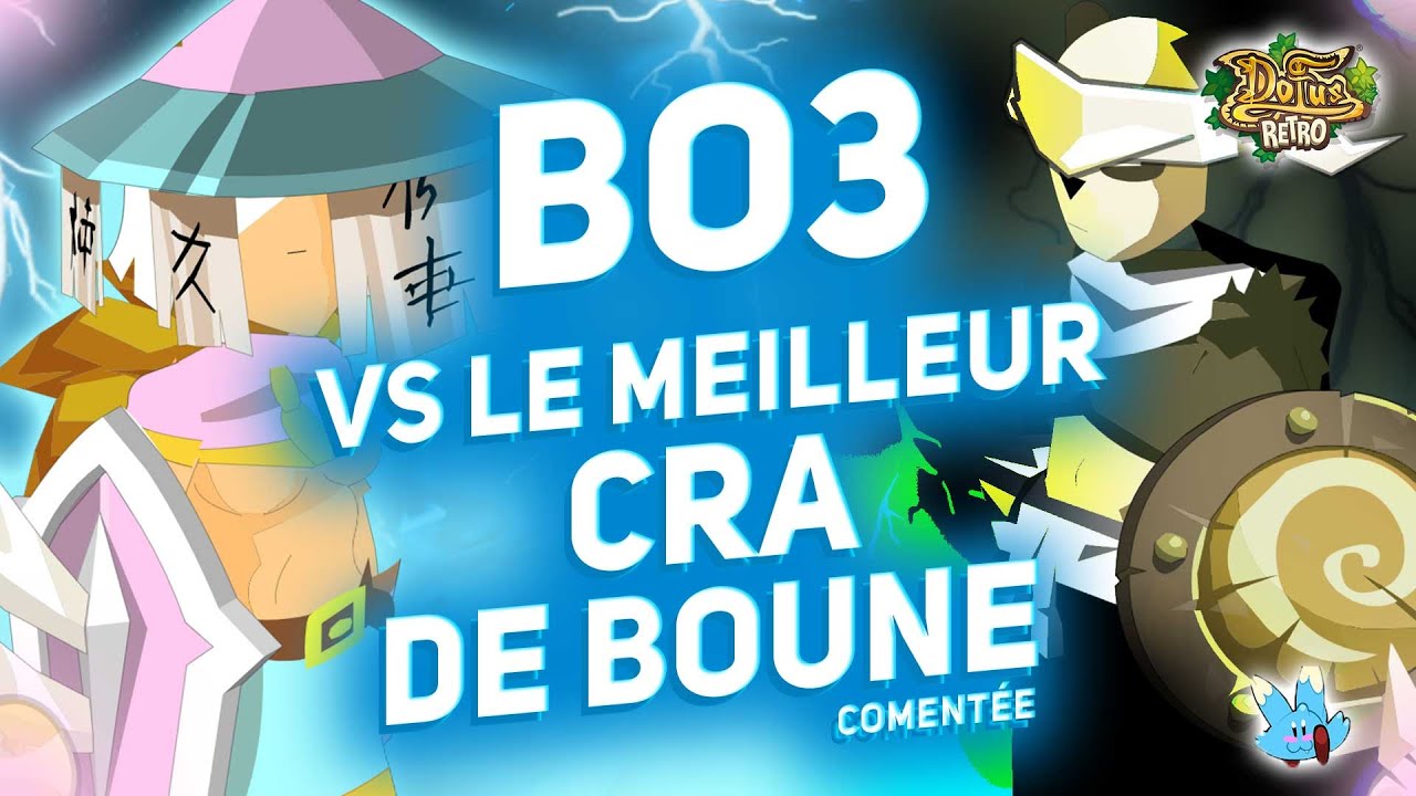 Bo3 contre le meilleur crâ de Boune (commenté) [Dofus Retro PvP]