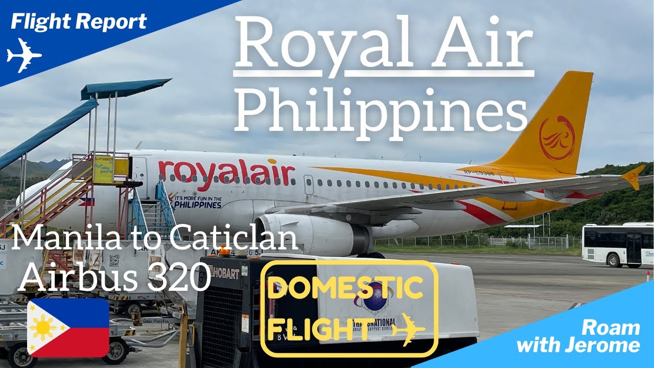 ROYAL AIR PHILIPPINES | Airbus 320 | Manila to Caticlan | RW707