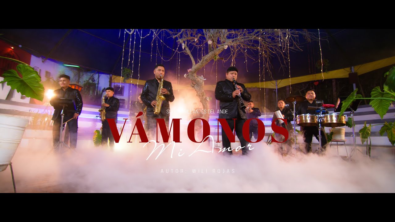 VAMONOS MI AMOR - Super Brillantes del Ande