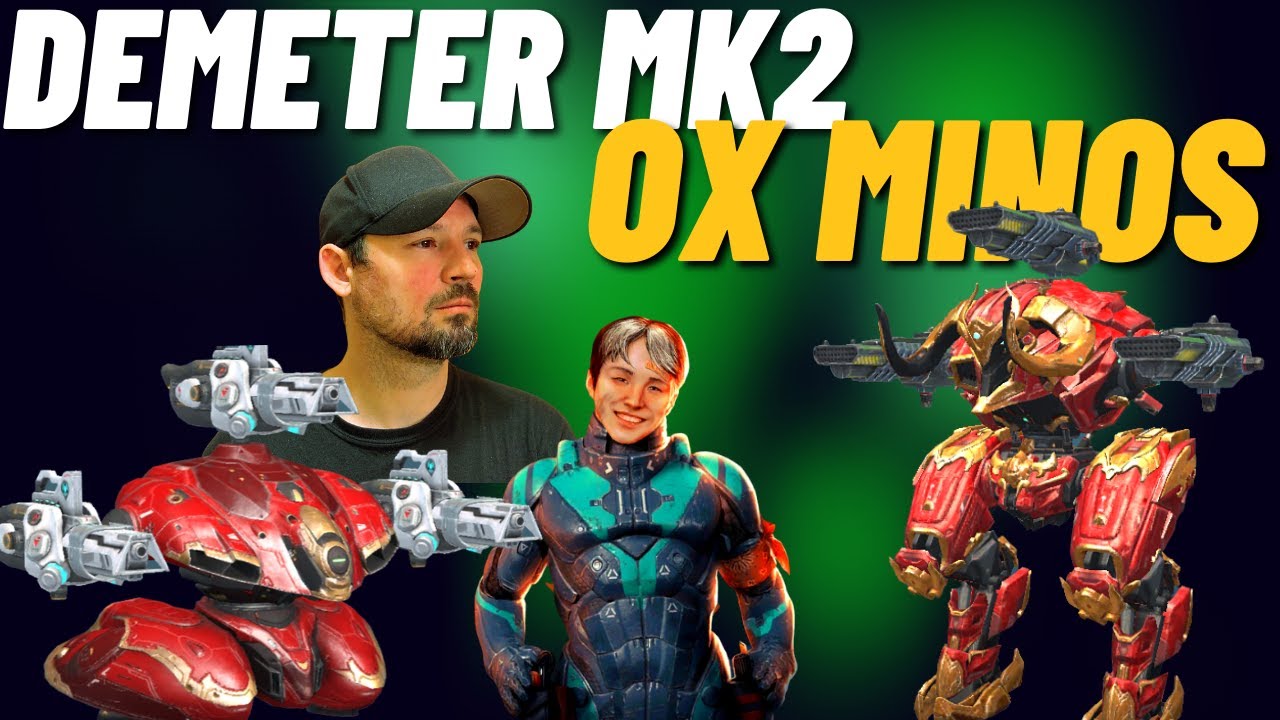 War Robots Demeter MK2 gameplay with Jerry Fortune Legendary Pilot & Maxed OX Minos gameplay