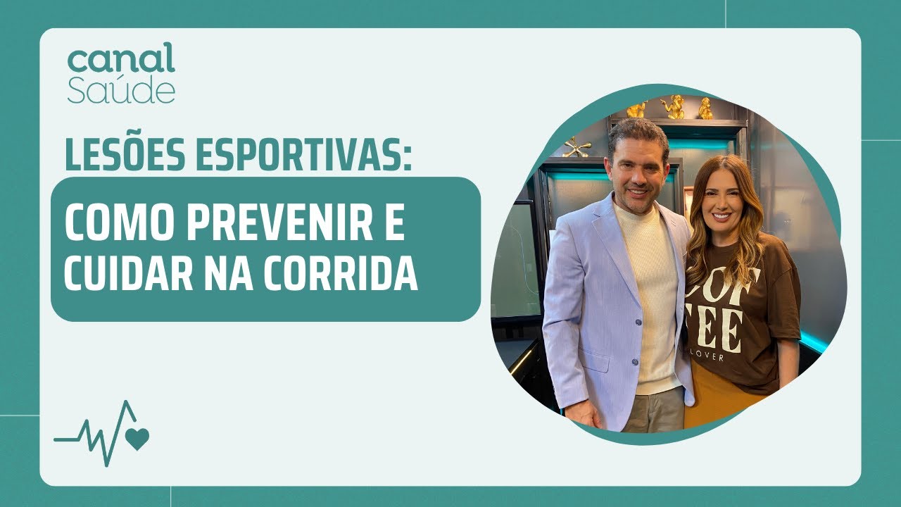 Canal Saúde EP43 | Lesões Esportivas em Alta: Sinais do corpo, prevenção e cuidados na corrida