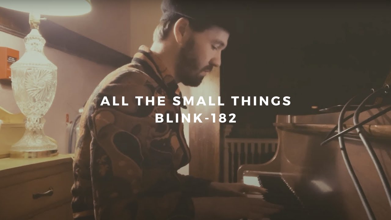 all the small things: blink-182 (piano rendition by david ross lawn)