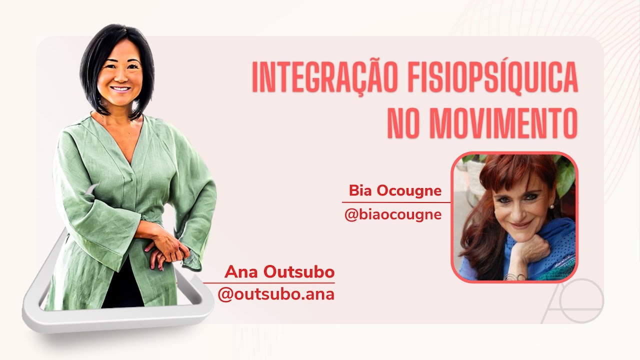 INTEGRAÇÃO FISIOPSÍQUICA NO MOVIMENTO