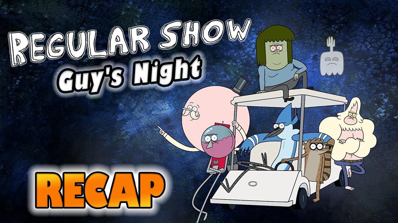 Regular Show – Season 4 Episode 7: “Guy's Night” – Full Episode Recap