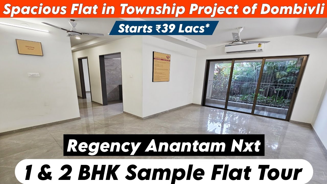 Regency Anantam NXT Dombivli | 1 & 2 BHK Sample Flat | Big Carpet, Site Visit, Booking 📞-8800678921
