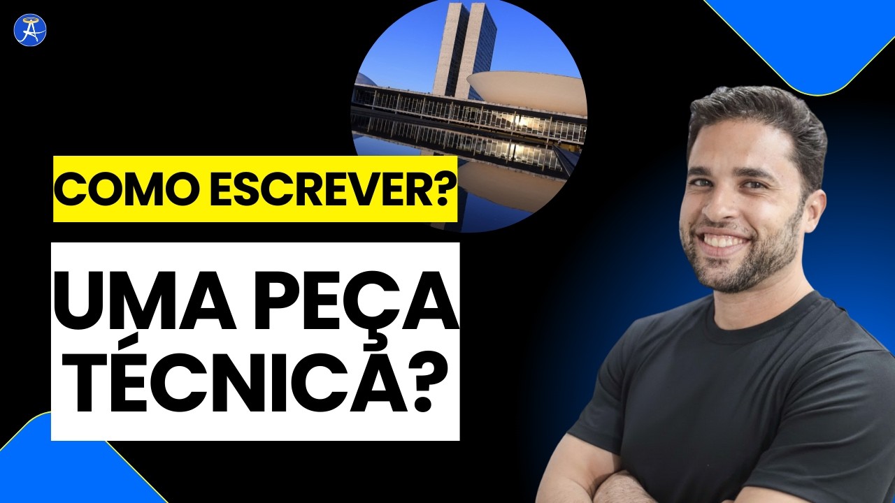 COMO ESCREVER UMA PEÇA TÉCNICA NO CONCURSO DA CÂMARA DOS DEPUTADOS?