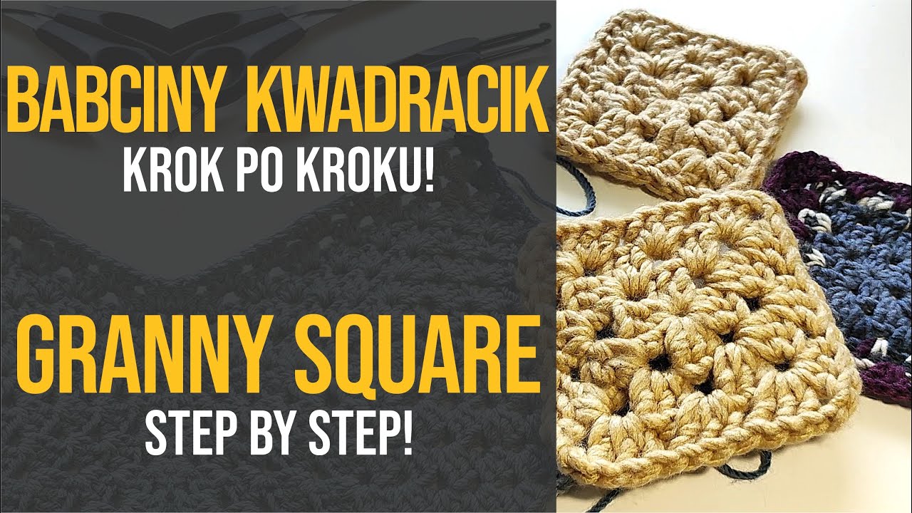 Babciny kwadracik ⬜ Poradnik krok po kroku 🧶