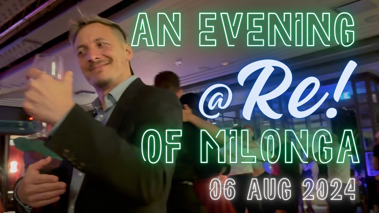 Experience an amazing Evening of Milonga at Re! in London, Aug 2024