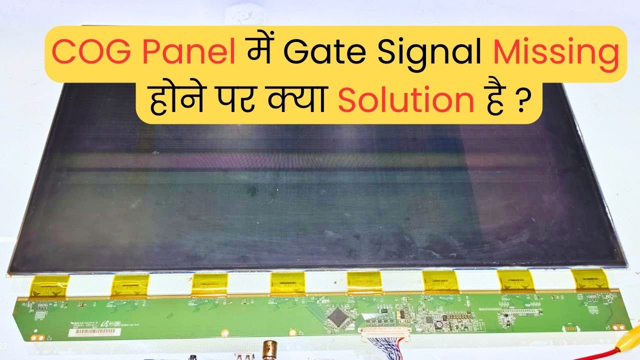 COG Panel में Gate Signal Missing होने पर क्या Solution है ? | LED TV Repairing Course | #refixindia